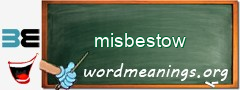 WordMeaning blackboard for misbestow